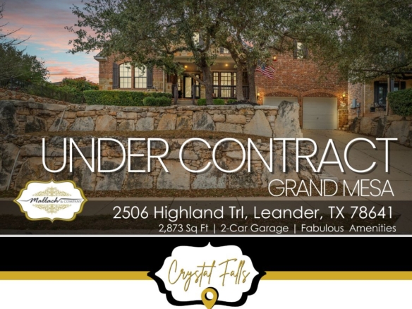 Under Contract: Discover Elevated Living in the Highlands at Crystal Falls’ 2506 Highland Trail, Leander, TX!